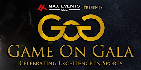 GAME ON GALA - Celebrating excellence in sports 2/9/23