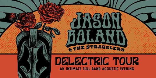 Jason Boland & The Stragglers - The Delectric Tour - An Intimate Full Band