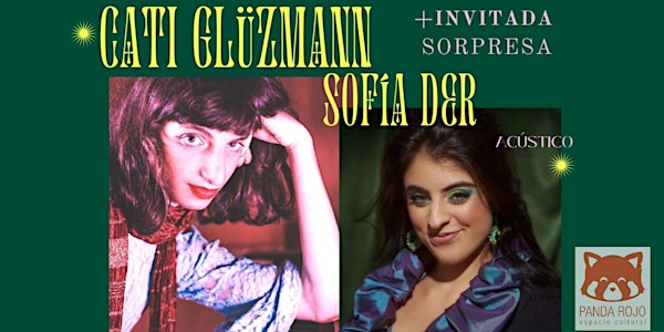 Cati Glüzman con Sofi Der + artista sorpresa