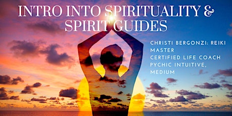 Intro Into Spirituality & Spirit Guides
