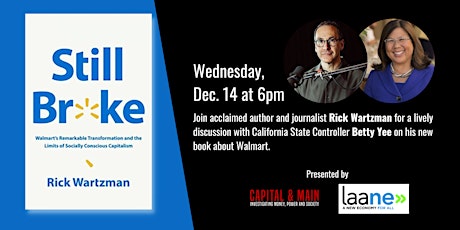 Rick Wartzman Discusses His New Walmart Book “Still Broke” With Betty Yee