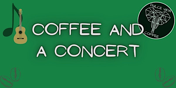 Coffee and a Concert