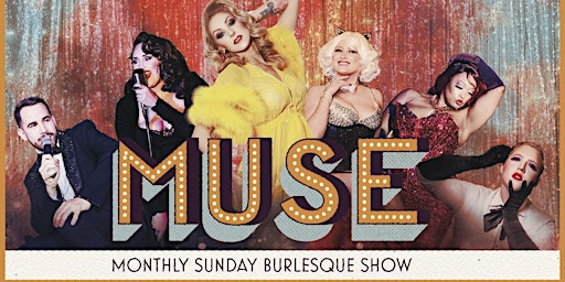MUSE Burlesque Show - Tease the Season!