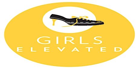 Girls Elevated 2018 - An Event to Empower Tweens and Teens primary image