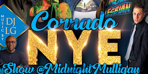Corrado New Year's Eve Show @ Midnight Mulligan: 12/31/22