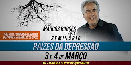 Imagem principal do evento Seminário Raízes da Depressão com o Pastor Coty (Marcos Borges)