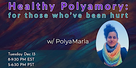 Healthy Polyamory: for those who've been hurt
