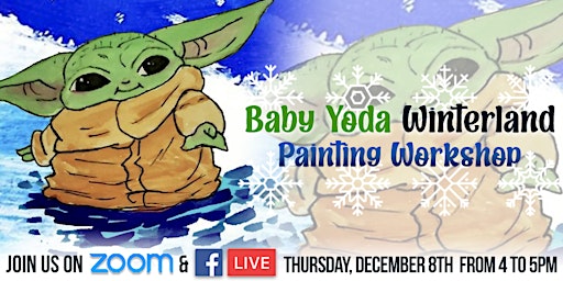 Baby Yoda Winterland Painting Workshop with Young Art Studio