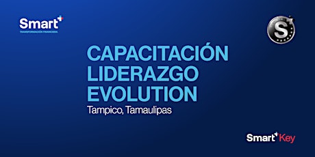Capacitación Liderazgo Evolution - Tampico