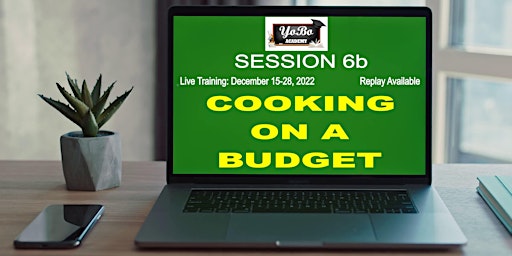 YoBo Academy - Session 6b:  Cooking On A Budget