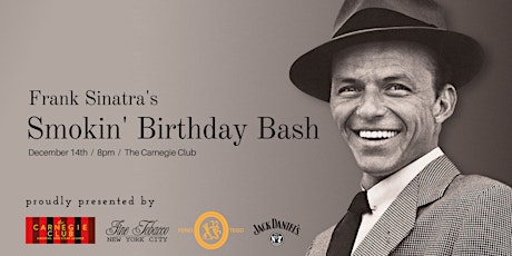 6th Annual Frank Sinatra's Smokin' Birthday Bash