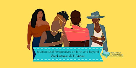 Multicultural Perspectives on Birth & Beyond: Black Mamas ATX Edition  primärbild