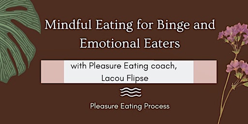 Mindful Eating Experience for Binge + Emotional Eaters primary image
