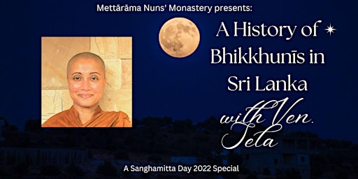 Sanghamitta Day Special Online Event: A History of Bhikkhunis in Sri Lanka