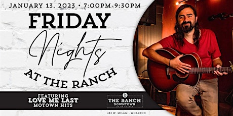Friday Nights at The Ranch Downtown featuring Love Me Last