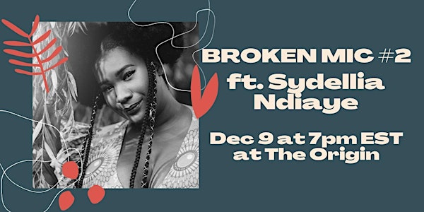 ULPC Broken Mic #2 ft. Sydellia Ndiaye