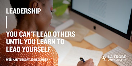 Leadership: You can’t lead others until you learn to lead yourself