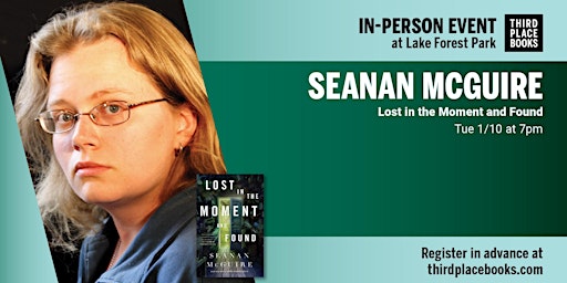 Seanan McGuire presents 'Lost in the Moment and Found'