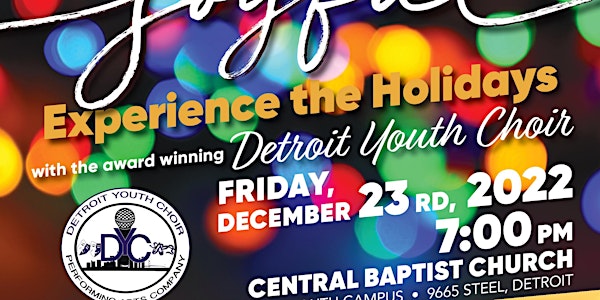 The Detroit Youth Choir presents..... Joyful! Experience the Holidays