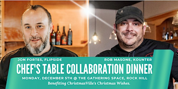 Chef's Table Collaboration Dinner benefiting Christmas Wishes