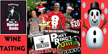 PINKY RING’S UGLY SWEATER PARTY —COMEDY SHOW//WINE TASTING 2022