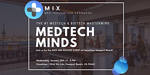 MedTech Minds©  Mastermind 2023 Kickoff Event!