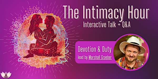 Devotion & Duty - The Intimacy Hour