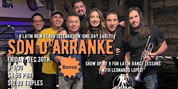 Son D’Arranke! A Latin New Years Celebration (One day early!)