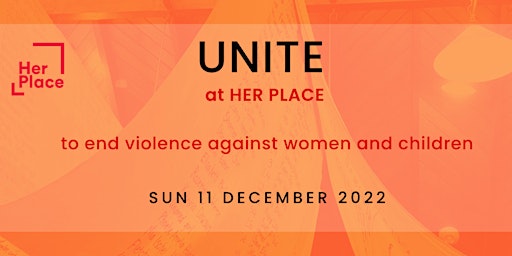 UNITE AT HER PLACE  to end violence against women and children