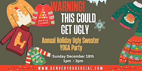 Ugly Sweater Holiday Yoga Party - Student Appreciation Event