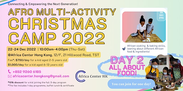 Afro Multi-Activity Christmas Camp 2022 | Day 2 "All about Food!"