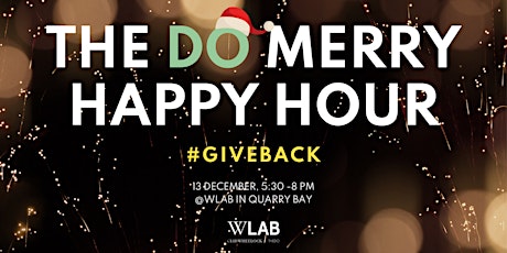 The DO HAPPY HOUR -  #GiveBack Festive Edition