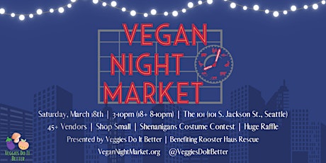 Vegan Night Market Seattle - St. Patrick's Day  2023