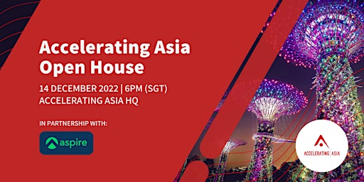 Accelerating Asia Open House December Edition