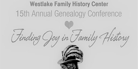 15th Annual Westlake Family History Conference primary image
