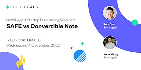 Startup Fundraising Webinar: SAFE vs Convertible Note
