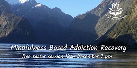 Taster Session for Mindfulness Based Addiction Recovery 8 week course