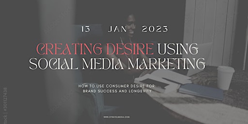 Creating Desire Using Social Media Marketing