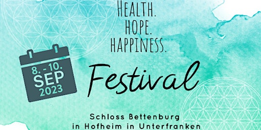 HEALTH. HOPE. HAPPINESS. Festival Vol. III auf Schloss Bettenburg primary image