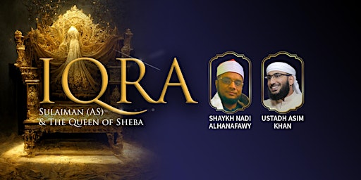 IQRA - The Story of Sulaiman (AS) & The Queen of Sheba! - Manchester