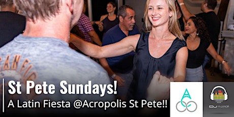 St Pete Sundays: A Latin Fiesta @The Acropolis St Pete!