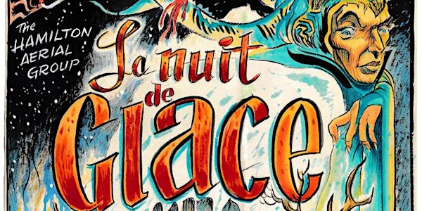 La Nuit de Glace Winterfest Cabaret February 10 2018 3pm and 7pm