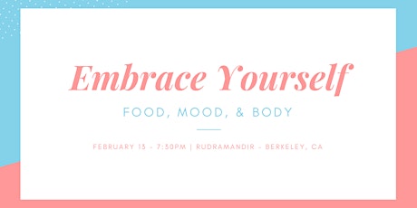 Embrace Yourself: Food, Mood, & Body primary image