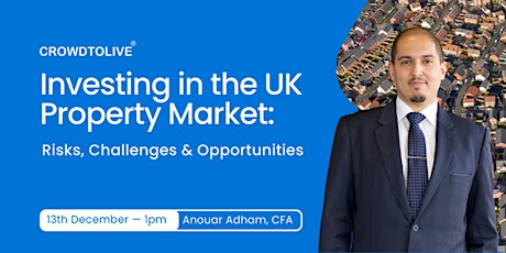 Investing in the UK Property Market: Risks, Challenges and Opportunities
