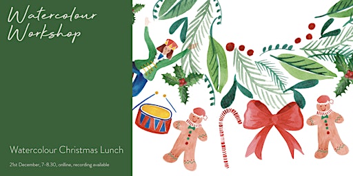 Watercolour Christmas Lunch (online class)