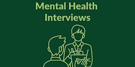 Mental Health Interviews - REMOTE