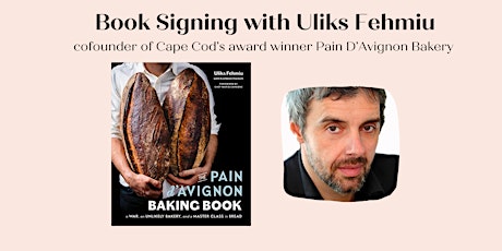 Cookbook Signing with Uliks Fehmiu, Pain D'Avignon