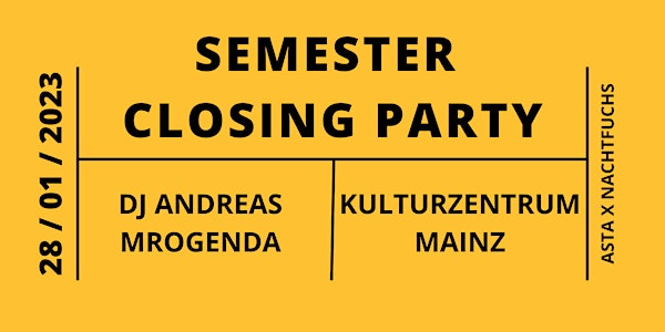 Semester Closing (AStA HS Mainz X Nachtfuchs)
