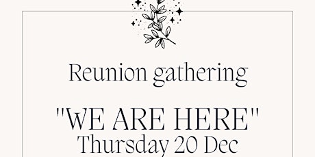 WE ARE HERE - Magical Women Winter Gathering