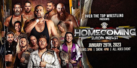 Over There Top Wrestling Presents " Homecoming" Belfast